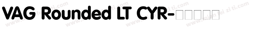 VAG Rounded LT CYR字体转换